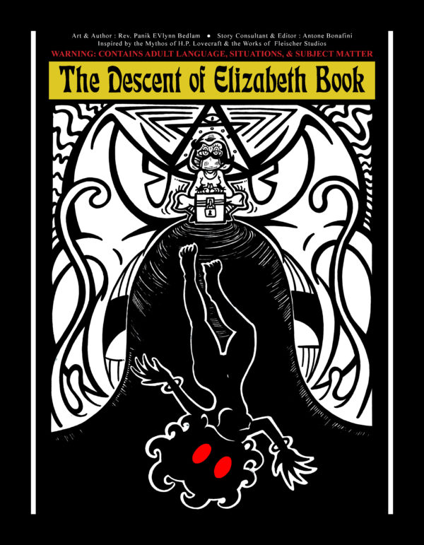 The Descent of Elizabeth Book: Book 0, Issue 1 (BLACK AND WHITE EDITION)